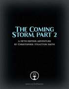 The Coming Storm - A 5E Adventure (part 2/2)
