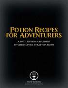 Potion Recipes for Adventurers - A 5E Supplement