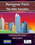 Meriquai Falls - The Solar Succubus