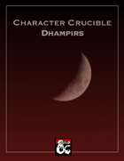 Character Crucible: Dhampirs (A Race for 5E)