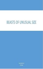 Beasts of Unusual Size