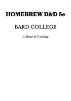 Bard - College of Cooking