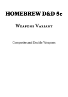Weapons Variant - Composite and Double