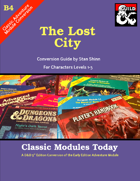 Classic Modules Today: B4 The Lost City