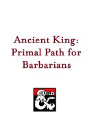 Ancient King Primal Path for Barbarian