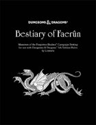Bestiary of Faerûn - Monsters of the Forgotten Realms