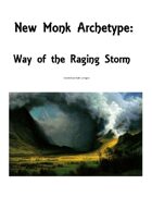 New Monk Archetype - Way of the Raging Storm