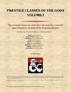 Prestige Classes of the Gods - Volume I