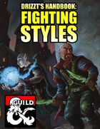 Drizzt's Handbook: Fighting Styles