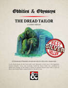 Oddities & Odysseys: The Dread Tailor