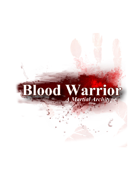 Blood Warrior - A Martial Archetype for Fighters