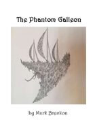 The Phantom Galleon