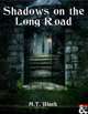 Shadows on the Long Road - Adventure