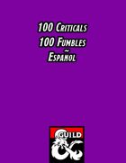 100 Critical HIT & FUMBLE Tables (Espanol)