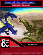 Legacy of Io: The Lost Bestiaries - Chromatic Dragons