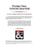 Prestige Class - Totem Crafter