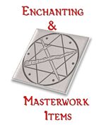 The GM's Table Enchanting & Masterwork Items
