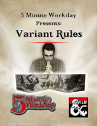 5MWD Presents: Variant Rules