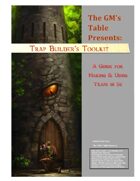 The GM's Table Trapmaker's Toolkit