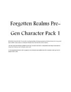 Forgotten Realms Pre-Gen Character Pack 1