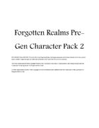 Forgotten Realms Pre-Gen Character Pack 2