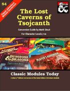 Classic Modules Today: S4 The Lost Caverns of Tsojcanth (5e)