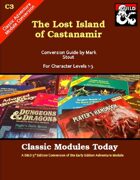 Classic Modules Today: C3 The Lost Island of Castanamir (5e)