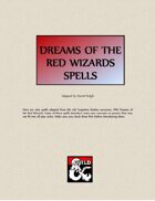 Dreams of the Red Wizards Spells