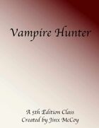 Custom Class: Vampire Hunter