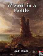 Wizard in a Bottle - Adventure