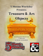 5MWD Presents: Treasure & Art Objects