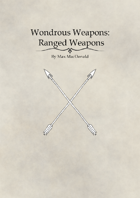 Wondrous Weapons: Ranged Weapons