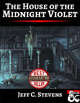 The House of the Midnight Violet