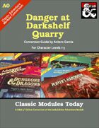Classic Modules Today: A0 Danger at Darkshelf Quarry