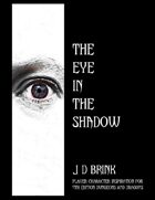 The Eye in the Shadow