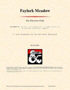 Weekly Micro Dungeons - Faylark Meadow