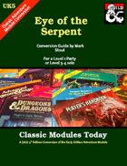 Classic Modules Today: UK5 Eye of the Serpent (5e)