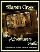 Haven Cross: The Adventurers Guild