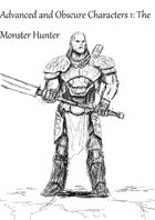 Advanced and obscure character classes 1: The Monster Hunter