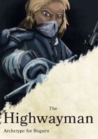 Highwayman Roguish Archetype for the Rogue Class
