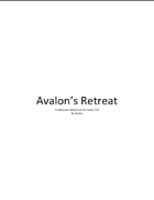 Avalon's Retreat (Mid Level Hex Crawl)
