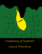 Conspiracy of Serpents: City of Treachery