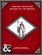 Arcane Tradition- School of the Weave