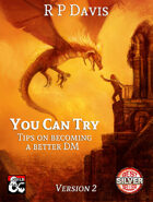 You Can Try - Tips on becoming a better DM
