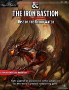 The Iron Bastion: Rise of the Blood Watch