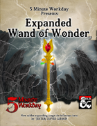 5MWD Presents: Expanded Wand of Wonder