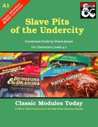 Classic Modules Today: A1 Slave Pits of the Undercity (5E)