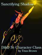 Sanctifying Shadow Character Class