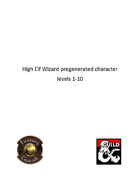 Pregenerated Character - High Elf Wizard - FG Version