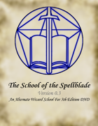 School of the Spellblade v0.4